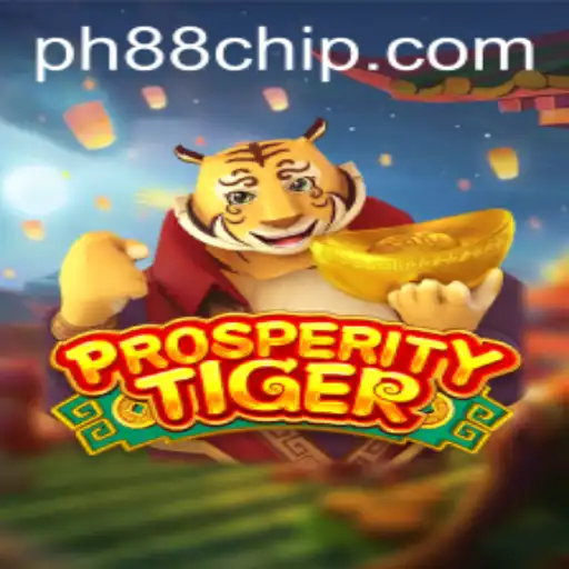 Unleashing the Power of ProsperityTiger: A Guide to the Exciting Game World with 88chip