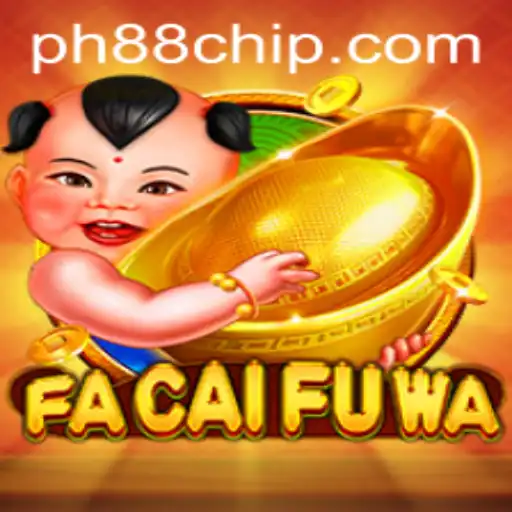 Exploring the Engaging World of FaCaiFuWa: A New Gaming Sensation